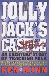 Jolly Jack's Castle | A Novel by Ken Dunn