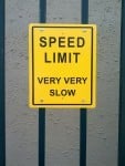 Speed Limit Very Very Slow
